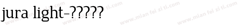 jura light字体转换